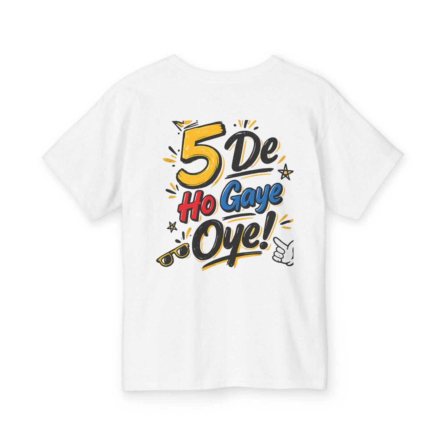 Youth Tee — "5 De Ho Gaye Oye!" Colorful Punjabi Graphic T‑Shirt