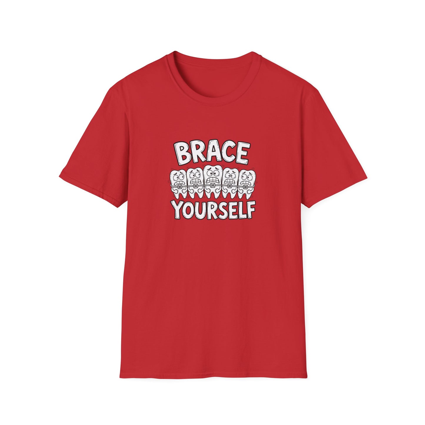 Brace Yourself - Funny Dental Humor Tee