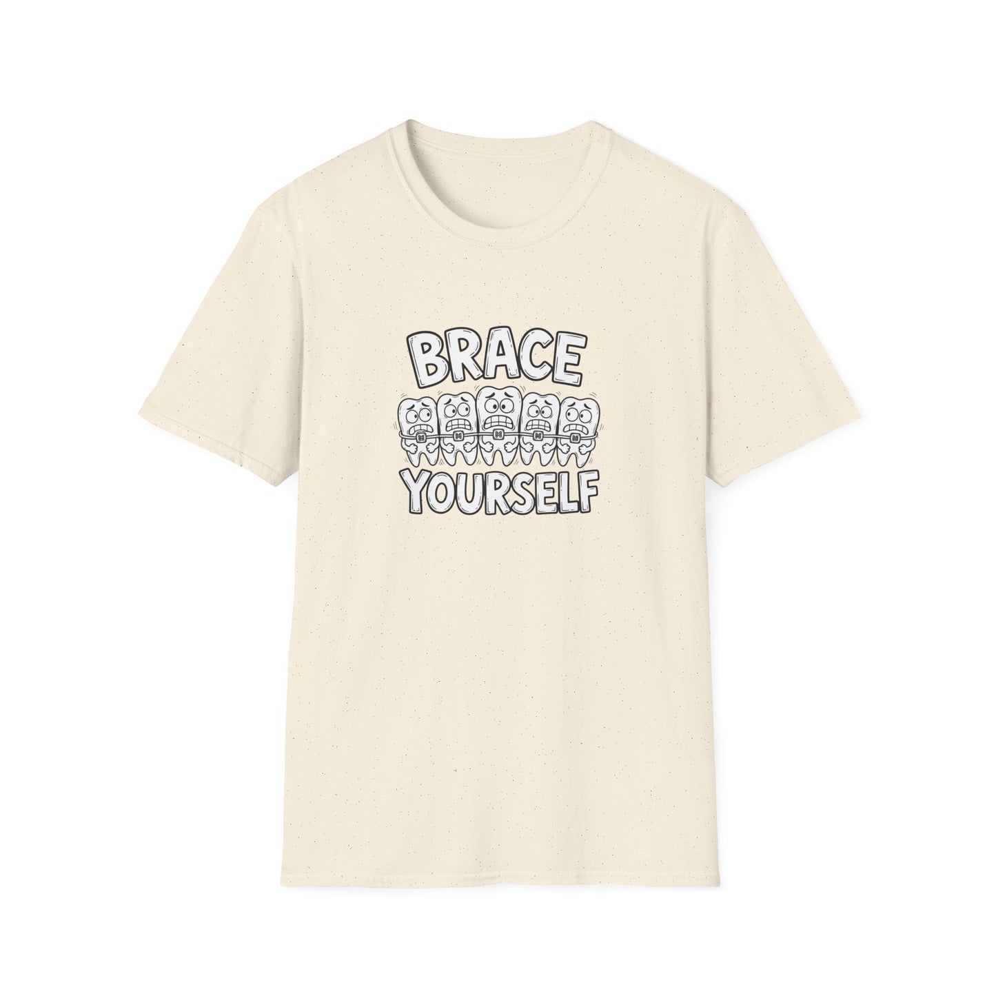 Brace Yourself - Funny Dental Humor Tee