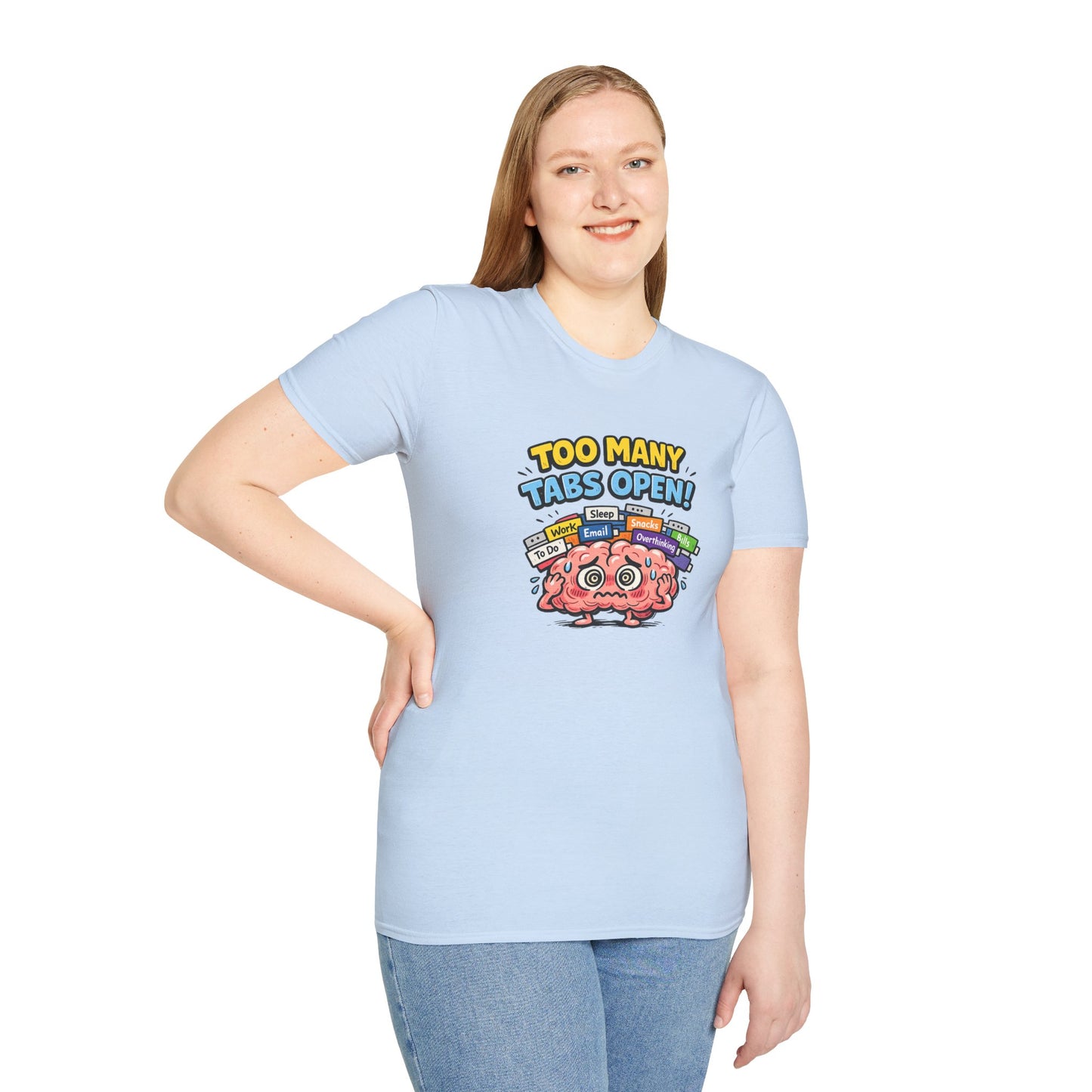 Too Many Tabs Open - Funny Brain Cartoon Tee