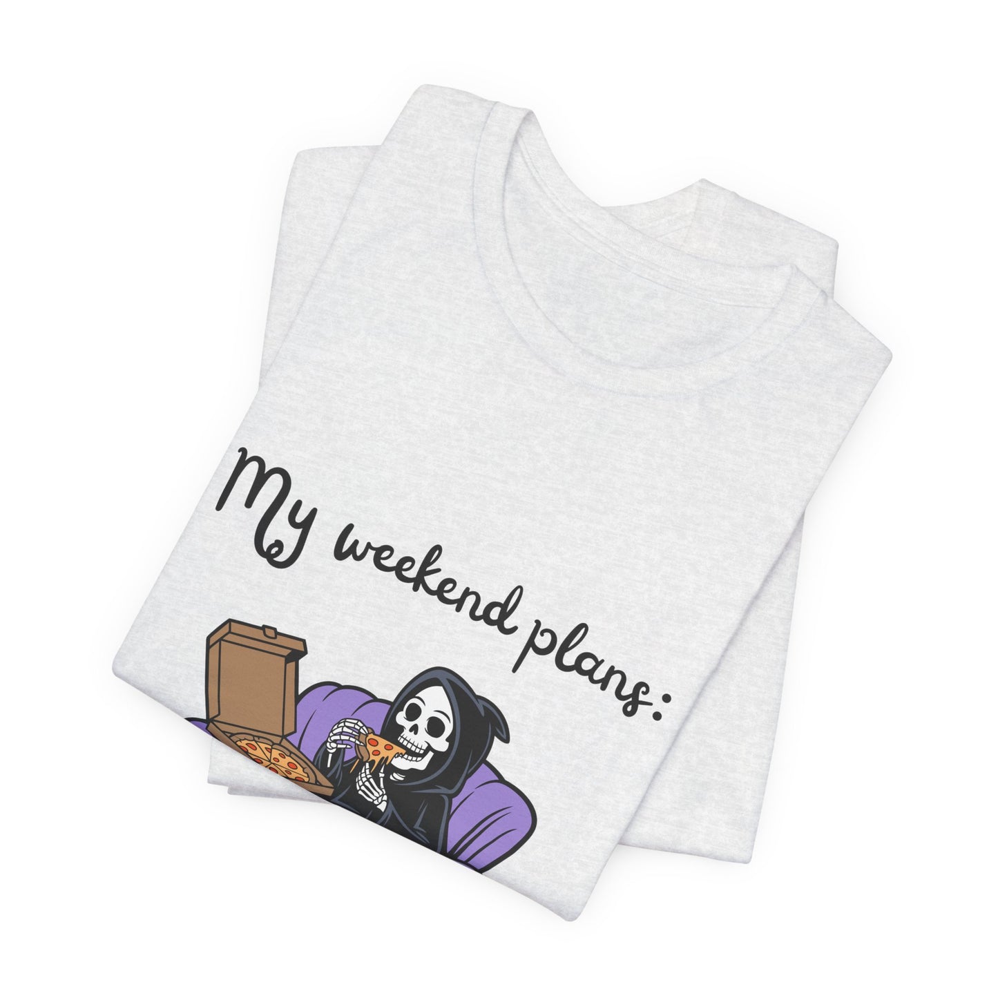 Grim Reaper "My Weekend Plans" T‑Shirt