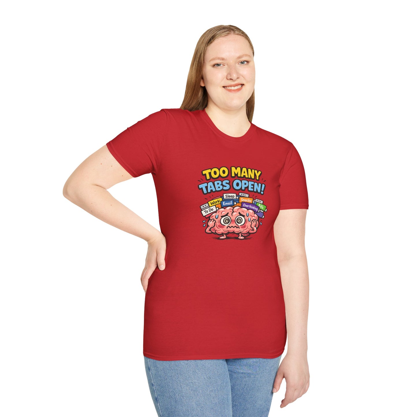 Too Many Tabs Open - Funny Brain Cartoon Tee