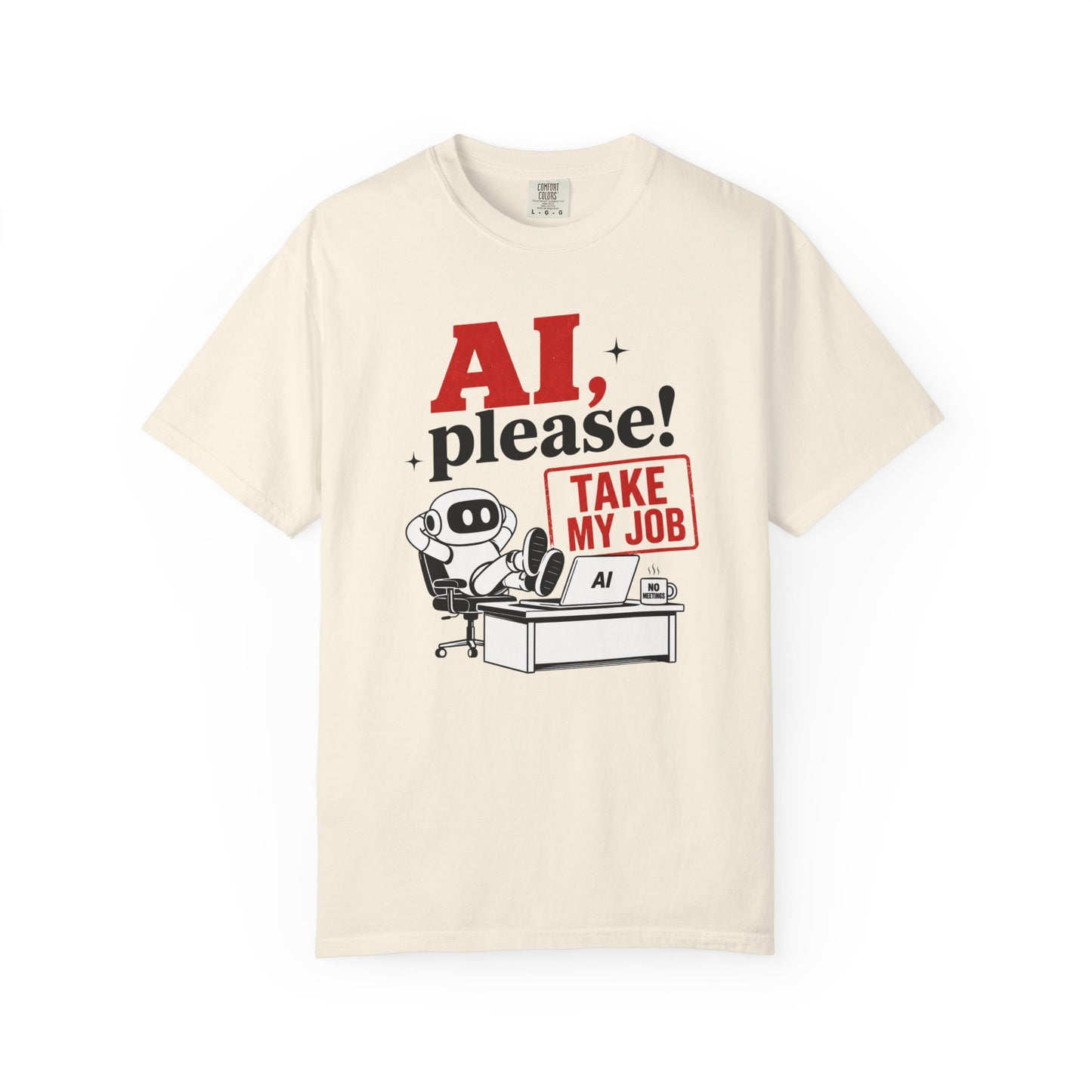 AI Please! Take My Job - Funny Robot Graphic Tee
