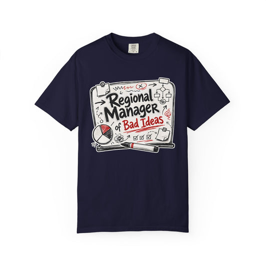 "Regional Manager of Bad Ideas" Graphic Funny Tee