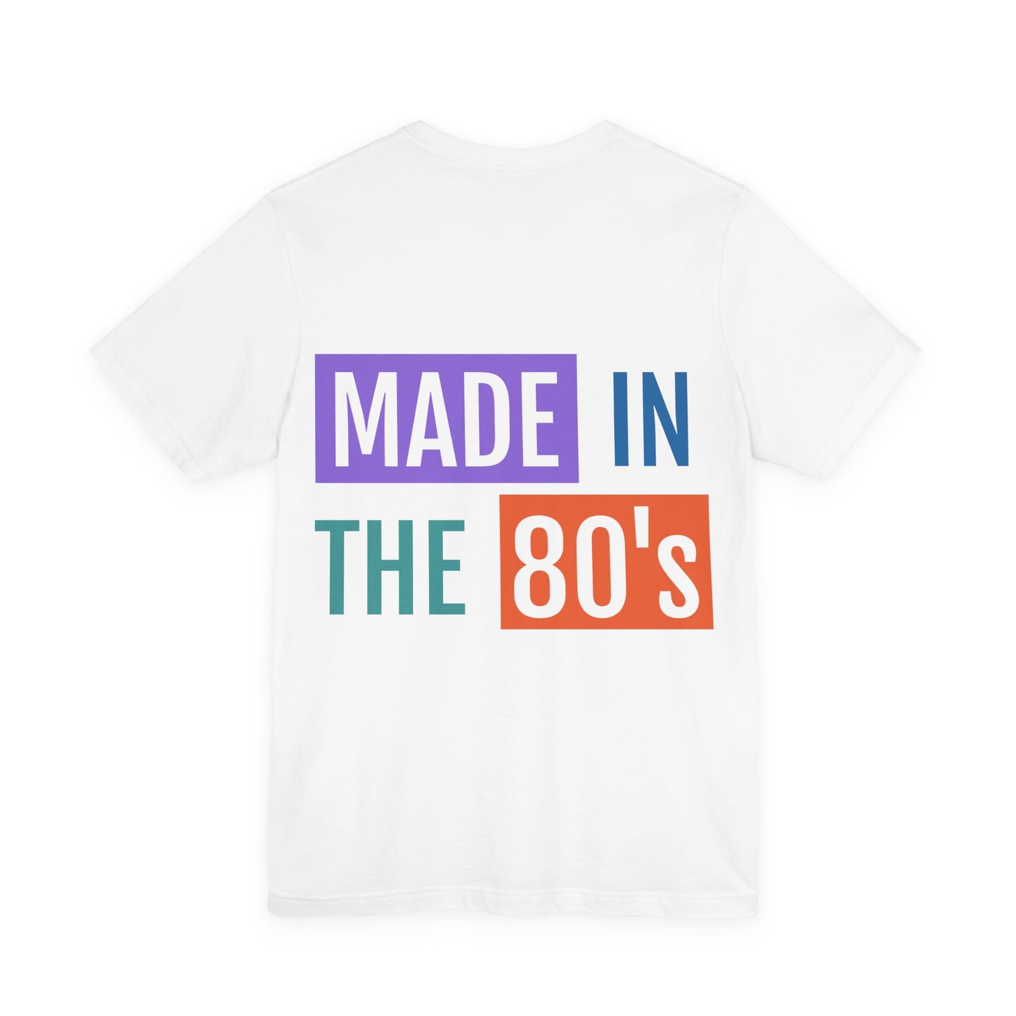 Made in the 80's Tee - Retro 1980s Birthday Shirt
