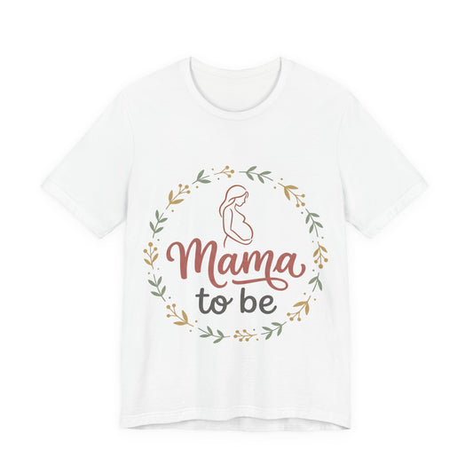 Mama to Be T-Shirt — Floral Pregnancy Announcement Tee