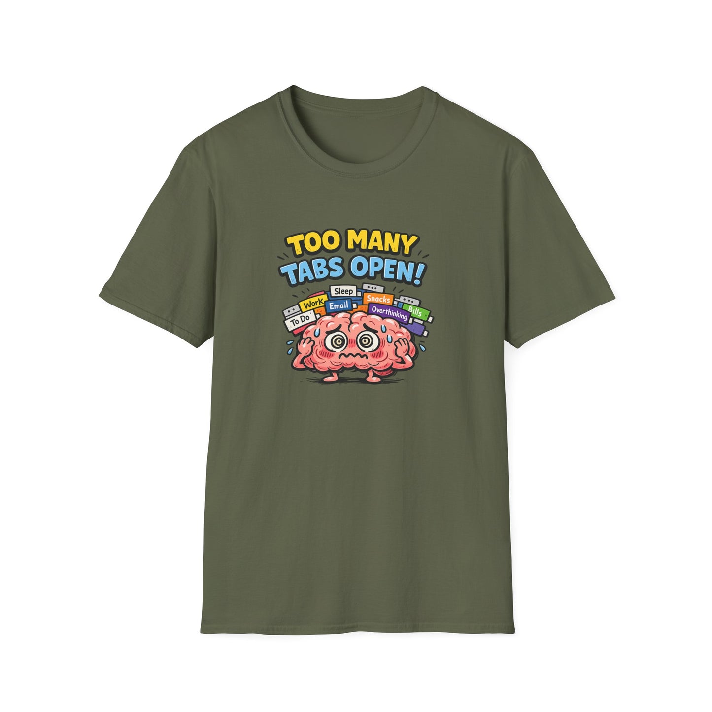 Too Many Tabs Open - Funny Brain Cartoon Tee