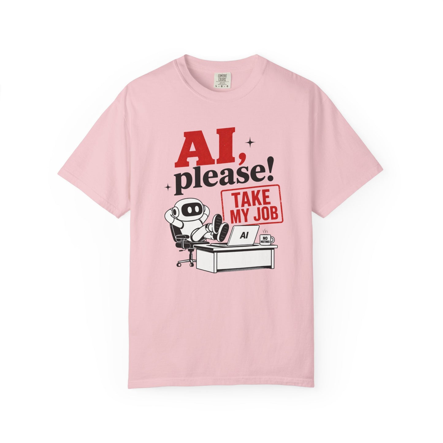 AI Please! Take My Job - Funny Robot Graphic Tee