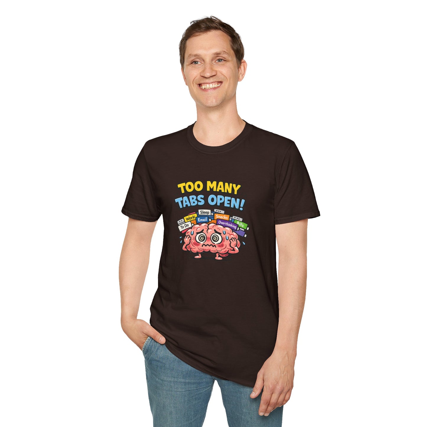 Too Many Tabs Open - Funny Brain Cartoon Tee