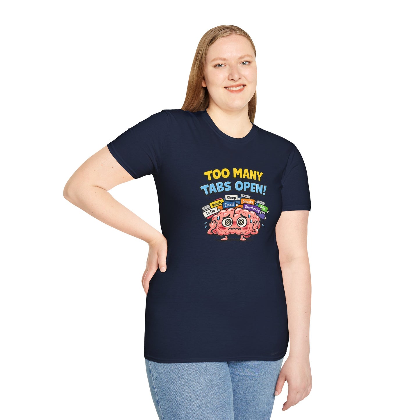 Too Many Tabs Open - Funny Brain Cartoon Tee