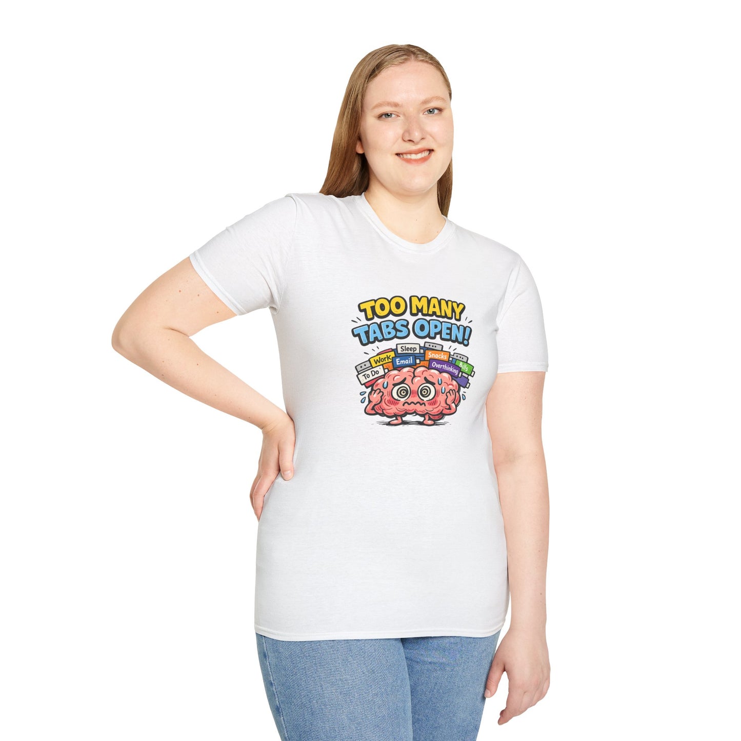 Too Many Tabs Open - Funny Brain Cartoon Tee