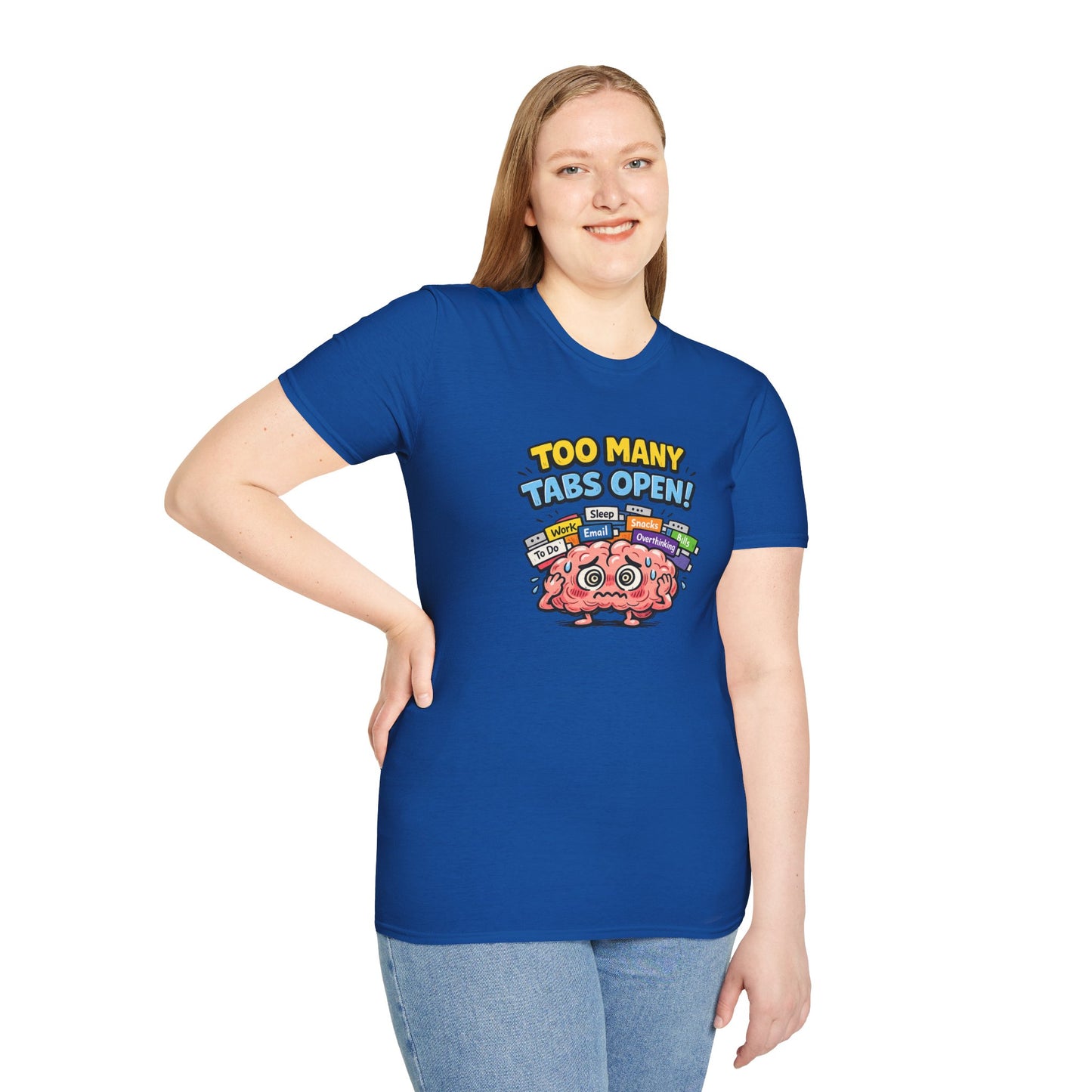 Too Many Tabs Open - Funny Brain Cartoon Tee