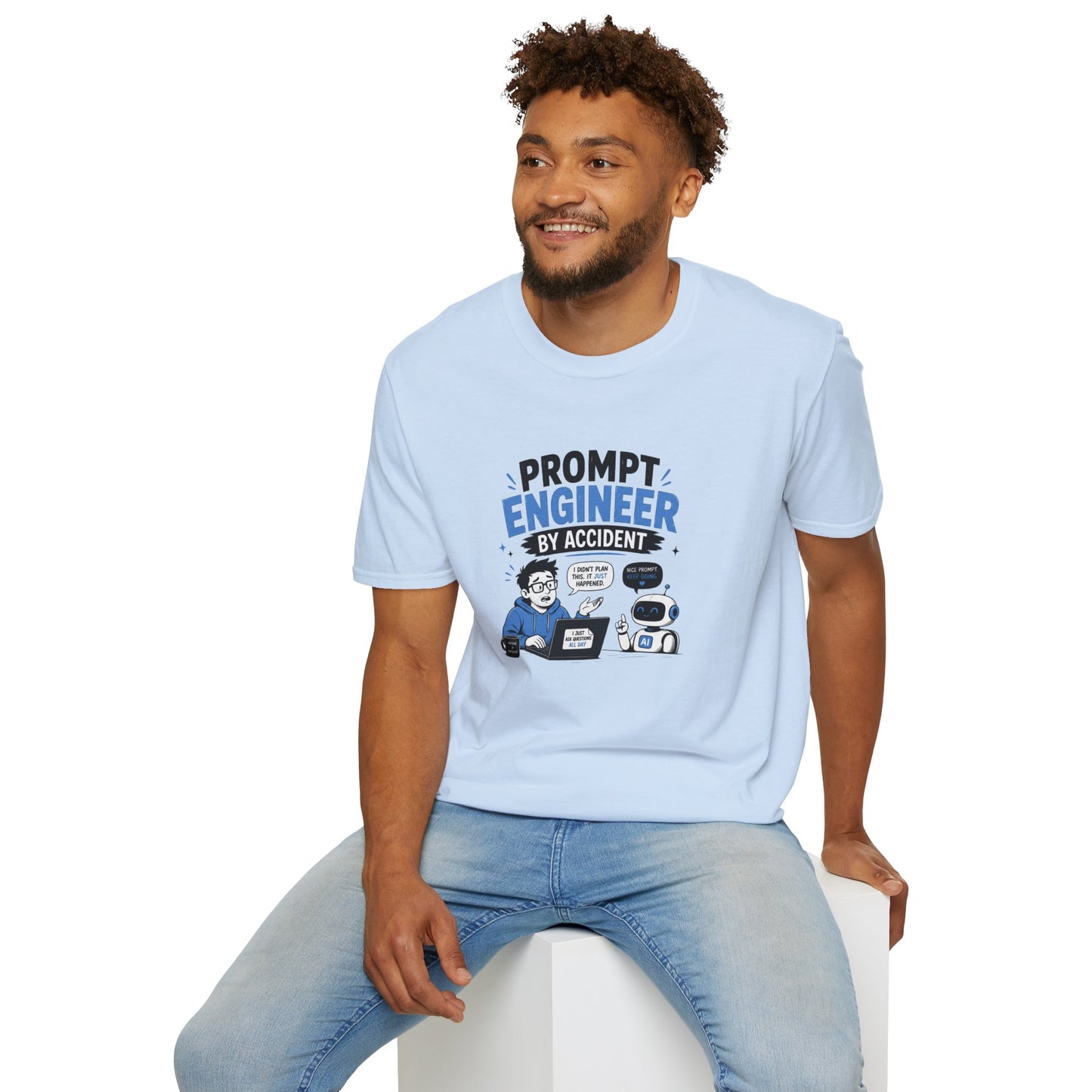 Prompt Engineer by Accident - Funny AI Developer Tee