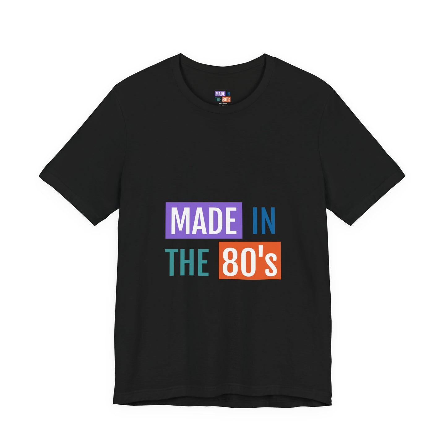 Made in the 80's Tee - Retro 1980s Birthday Shirt