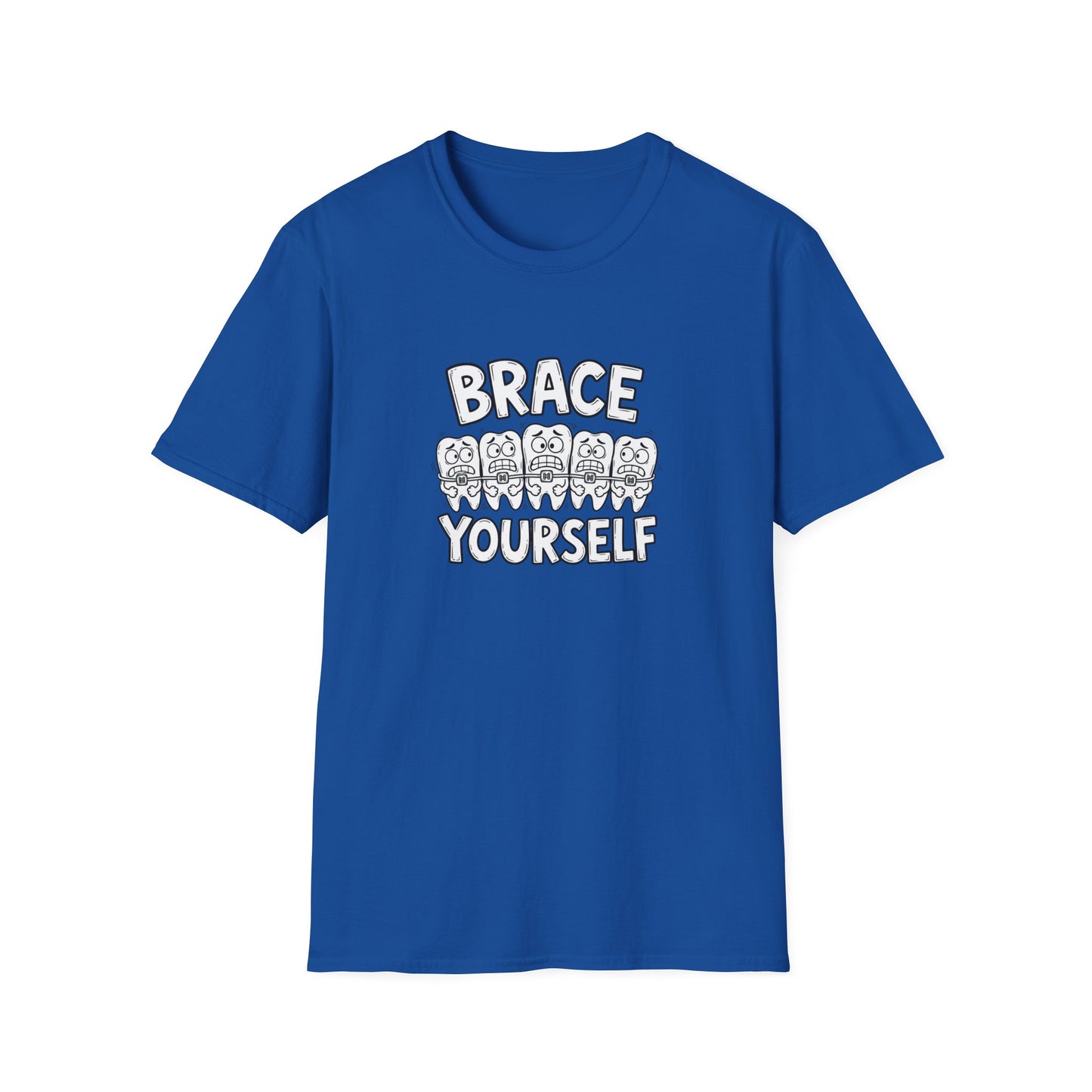 Brace Yourself - Funny Dental Humor Tee