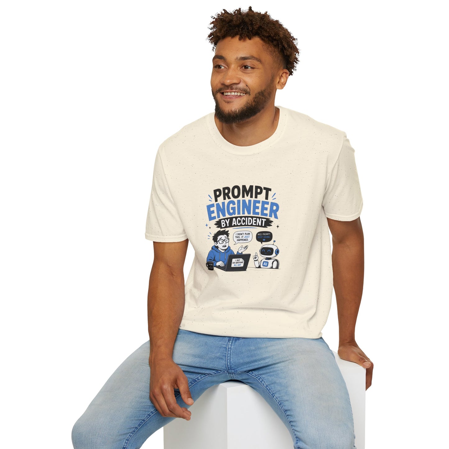 Prompt Engineer by Accident - Funny AI Developer Tee