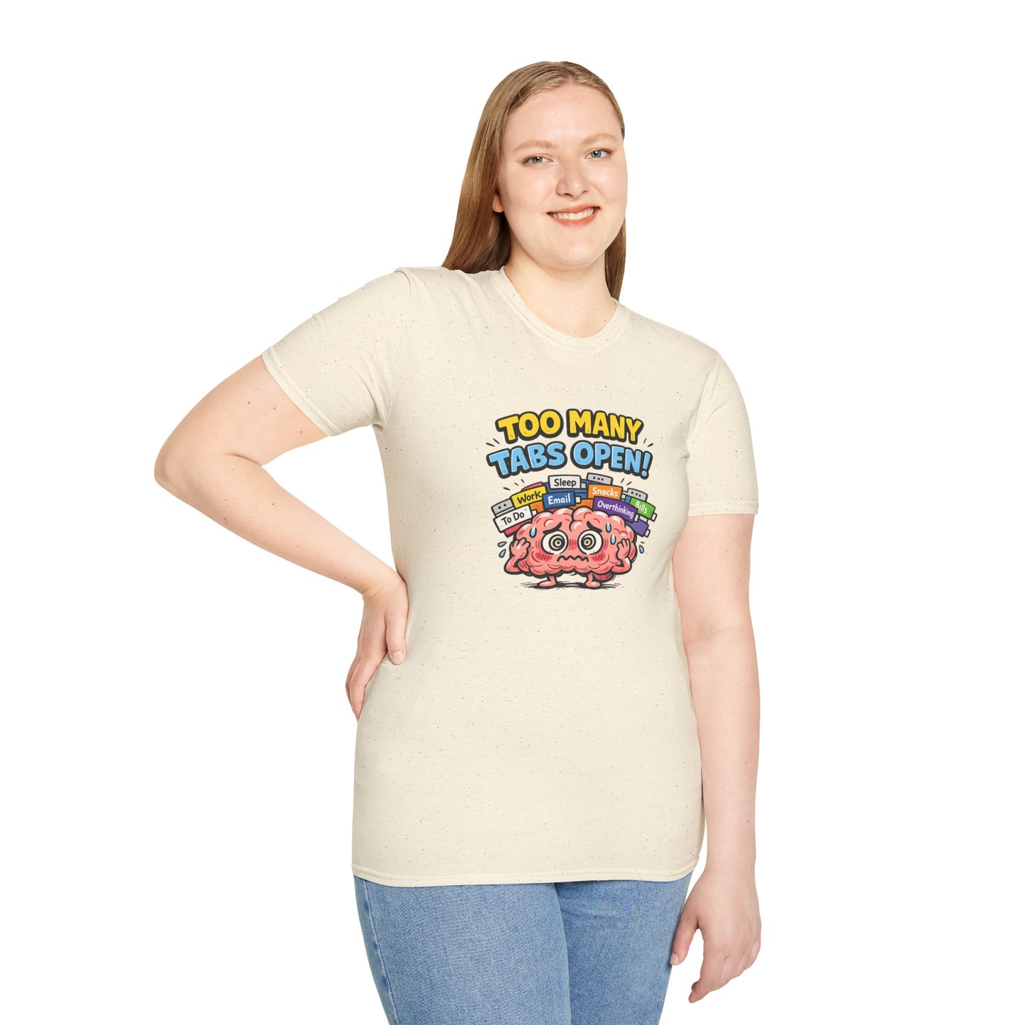 Too Many Tabs Open - Funny Brain Cartoon Tee