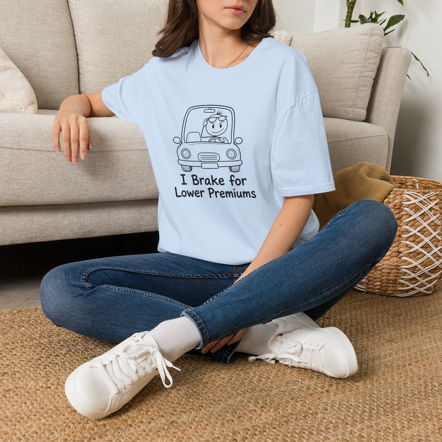 I Brake for Lower Premiums - Funny Car Insurance Tee